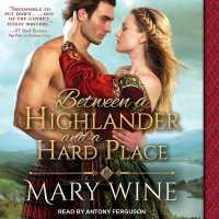 Between a Highlander and a Hard Place Lib/E