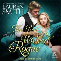 The Last Wicked Rogue Lib/E (League of Rogues Series Lib/e) （Library）
