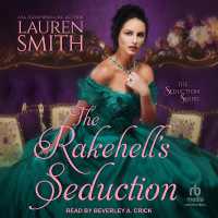 The Rakehell's Seduction Lib/E (Seduction Series Lib/e) （Library）