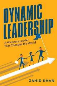 Dynamic Leadership : A Visionary Leader That Changes the World