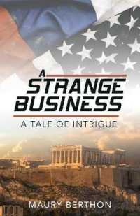A Strange Business : A Tale of Intrigue