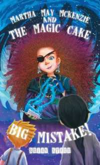 Martha May McKenzie : and the Magic Cake Big Mistake!