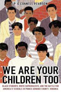 We Are Your Children Too : Black Students, White Supremacists, and the Battle for America's Schools in Prince Edward County, Virginia