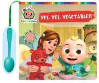 Cocomelon Yes, Yes, Vegetables! (Cocomelon) （Board Book）