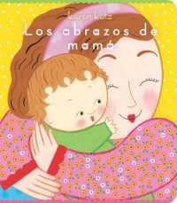 Los Abrazos de Mamá （Board Book）