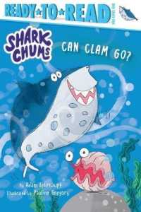 Can Clam Go? : Ready-To-Read Pre-Level 1 (Shark Chums)