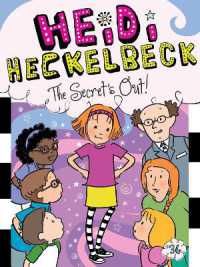 Heidi Heckelbeck the Secret's Out! (Heidi Heckelbeck)