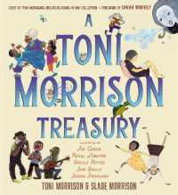 A Toni Morrison Treasury : The Big Box; the Ant or the Grasshopper?; the Lion or the Mouse?; Poppy or the Snake?; Peeny Butter Fudge; the Tortoise or the Hare; Little Cloud and Lady Wind; Please, Louise