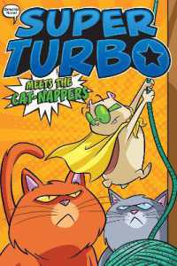 Super Turbo Meets the Cat-Nappers (Super Turbo: The Graphic Novel)