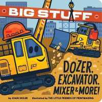 Big Stuff Dozer， Excavator， Mixer & More!