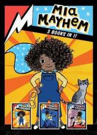 Mia Mayhem 3 Books in 1! : Mia Mayhem Is a Superhero!; Mia Mayhem Learns to Fly!; Mia Mayhem vs. the Super Bully (Mia Mayhem)