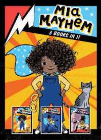 Mia Mayhem 3 Books in 1! : Mia Mayhem Is a Superhero!; Mia Mayhem Learns to Fly!; Mia Mayhem vs. the Super Bully (Mia Mayhem)