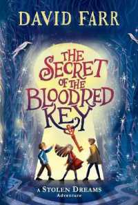 The Secret of the Bloodred Key (The Stolen Dreams Adventures) （Reprint）