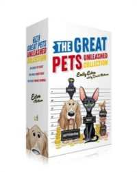 The Great Pets Unleashed Collection (Boxed Set) : The Great Pet Heist; the Great Ghost Hoax; the Great Vandal Scandal (The Great Pet Heist) （Boxed Set）