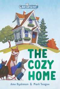 The Cozy Home : Three-and-a-Half Stories (Bat, Cat & Rat)