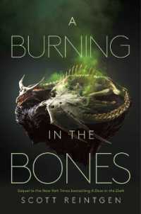 A Burning in the Bones (Waxways) （Reprint）