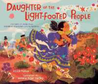 Daughter of the Light-Footed People : The Story of Indigenous Marathon Champion Lorena Ramírez