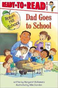 Dad Goes to School : Ready-To-Read Level 1 (Robin Hill School)
