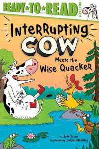 Interrupting Cow Meets the Wise Quacker : Ready-To-Read Level 2 (Interrupting Cow)