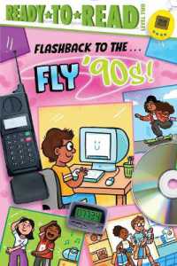 Flashback to the . . . Fly '90s! : Ready-To-Read Level 2 (Flashback)