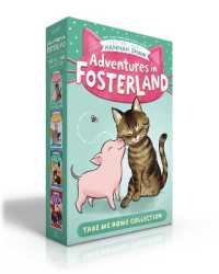 Adventures in Fosterland Take Me Home Collection (Boxed Set) : Emmett and Jez; Super Spinach; Baby Badger; Snowpea the Puppy Queen (Adventures in Fosterland)