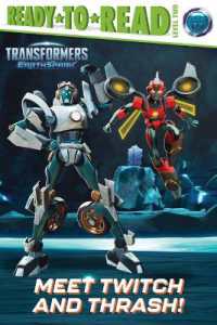 Meet Twitch and Thrash! : Ready-To-Read Level 2 (Transformers: Earthspark)