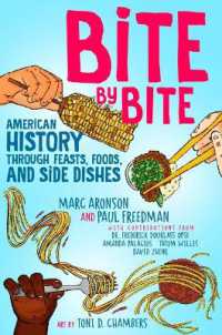 Bite by Bite : American History through Feasts, Foods, and Side Dishes