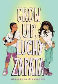 Grow Up, Luchy Zapata
