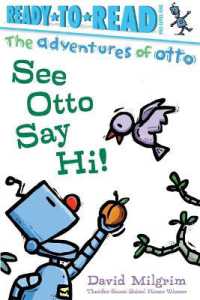 See Otto Say Hi! : Ready-To-Read Pre-Level 1 (Adventures of Otto)