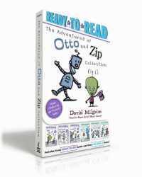The Adventures of Otto and Zip Collection (Boxed Set) : See Zip Zap; Poof! a Bot!; Come In, Zip!; See Pip Flap; Look Out! a Storm!; for Otto (Ready-to-read) （Boxed Set）