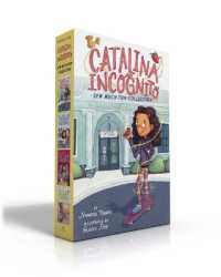 Catalina Incognito Sew Much Fun Collection (Boxed Set) : Catalina Incognito; the New Friend Fix; Off-Key; Skateboard Star (Catalina Incognito)