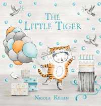 The Little Tiger (My Little Animal Friend)