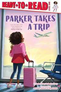 Parker Takes a Trip : Ready-To-Read Level 1 (A Parker Curry Book)