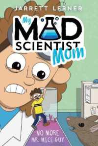 No More Mr. Mice Guy (My Mad Scientist Mom)