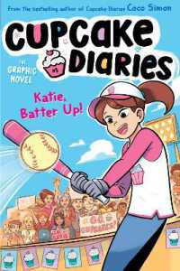 Katie, Batter Up! the Graphic Novel (Cupcake Diaries: The Graphic Novel)