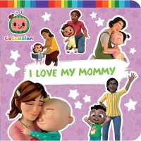I Love My Mommy (Cocomelon) （Board Book）