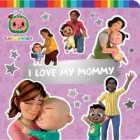 I Love My Mommy (Cocomelon) （Board Book）