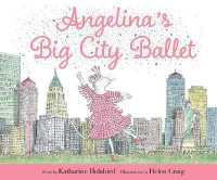Angelina's Big City Ballet (Angelina Ballerina)