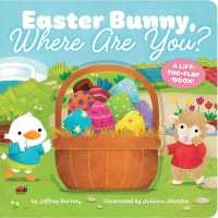Easter Bunny, Where Are You? : A Lift-the-Flap Book! （Board Book）