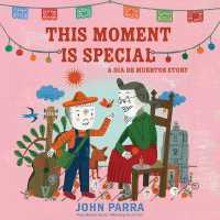This Moment Is Special : A Día de Muertos Story (Day of the Dead)