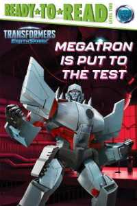 Megatron Is Put to the Test : Ready-To-Read Level 2 (Transformers: Earthspark)