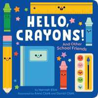 Hello, Crayons! : And Other School Friends （Board Book）