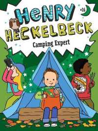 Henry Heckelbeck Camping Expert (Henry Heckelbeck)