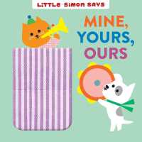 Mine, Yours, Ours (Little Simon Says) （Board Book）