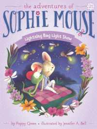 Lightning Bug Light Show (The Adventures of Sophie Mouse)