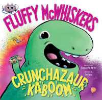 Fluffy McWhiskers Crunchazaur Kaboom (Fluffy Mcwhiskers)