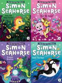 The Not-So-Tiny Tales of Simon Seahorse Collected Set #2 : Into the Kelp Forest; Shell We Dance?; Dragon Dreams; Seas the Day! (The Not-so-tiny Tales of Simon Seahorse)