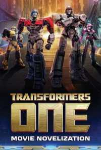 Transformers One Movie Novelization (Transformers One)