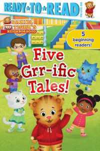 Five Grr-Ific Tales! : Friends Forever!; Daniel Goes Camping!; Clean-Up Time!; Daniel Visits the Library; Baking Day! (Daniel Tiger's Neighborhood) （Bind-Up）