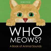 Who Meows? : A Book of Animal Sounds